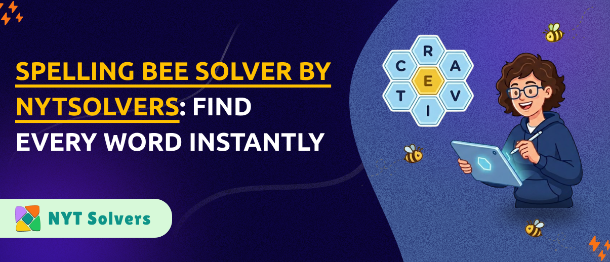 Spelling Bee Solver by NYTSolvers: Find Every Word Instantly